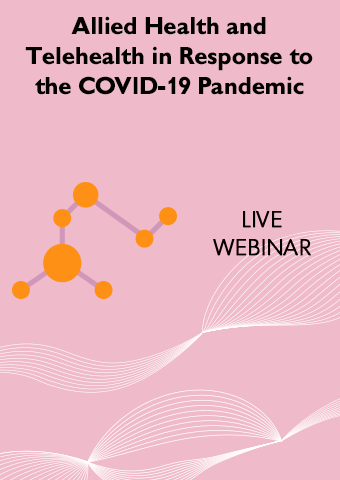 ALLIED HEALTH AND TELEHEALTH IN RESPONSE TO THE COVID-19 PANDEMIC