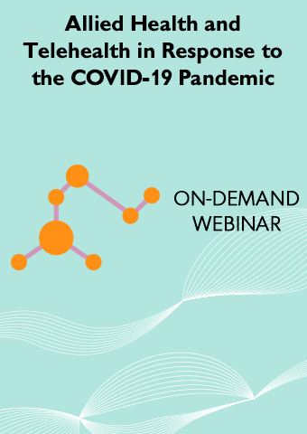ALLIED HEALTH AND TELEHEALTH IN RESPONSE TO THE COVID-19 PANDEMIC