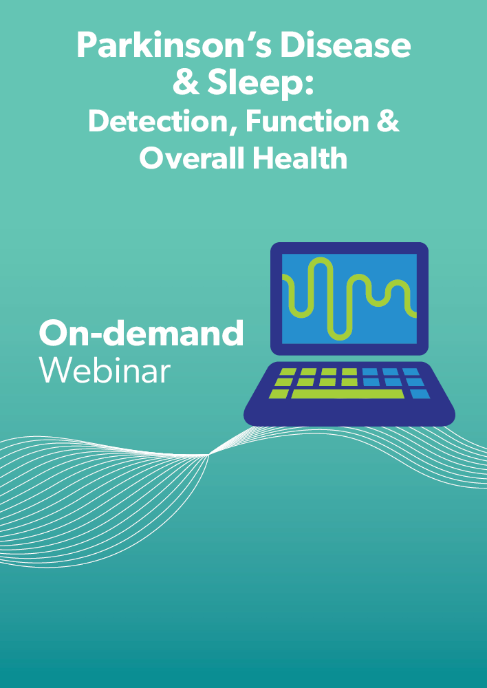 Parkinson’s Disease & Sleep: Detection, Function & Overall Health