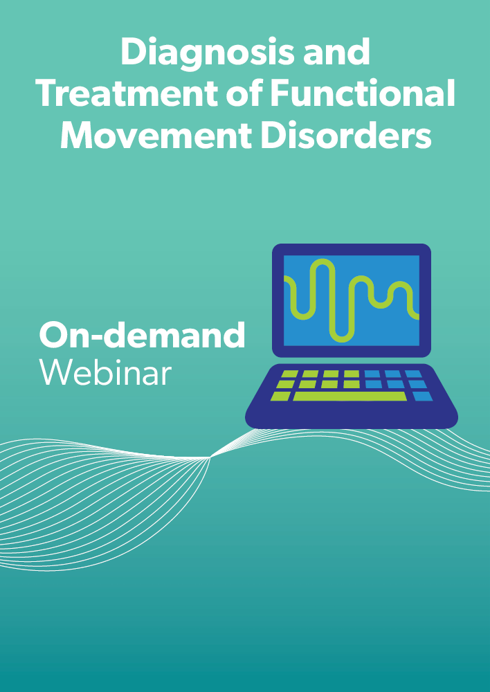 Diagnosis and Treatment of Functional Movement Disorders (FMD)