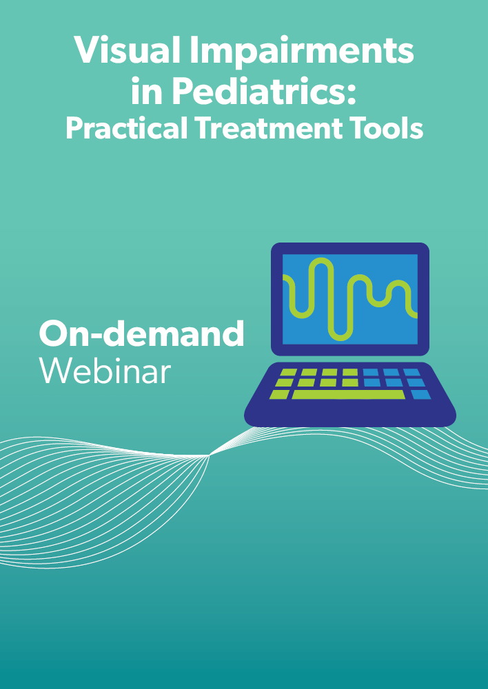 Visual Impairments in Pediatrics, Part II: Practical Treatment Tools