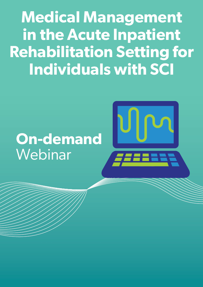 Medical Management in the Acute Inpatient Rehabilitation Setting for Individuals with Spinal Cord Injury