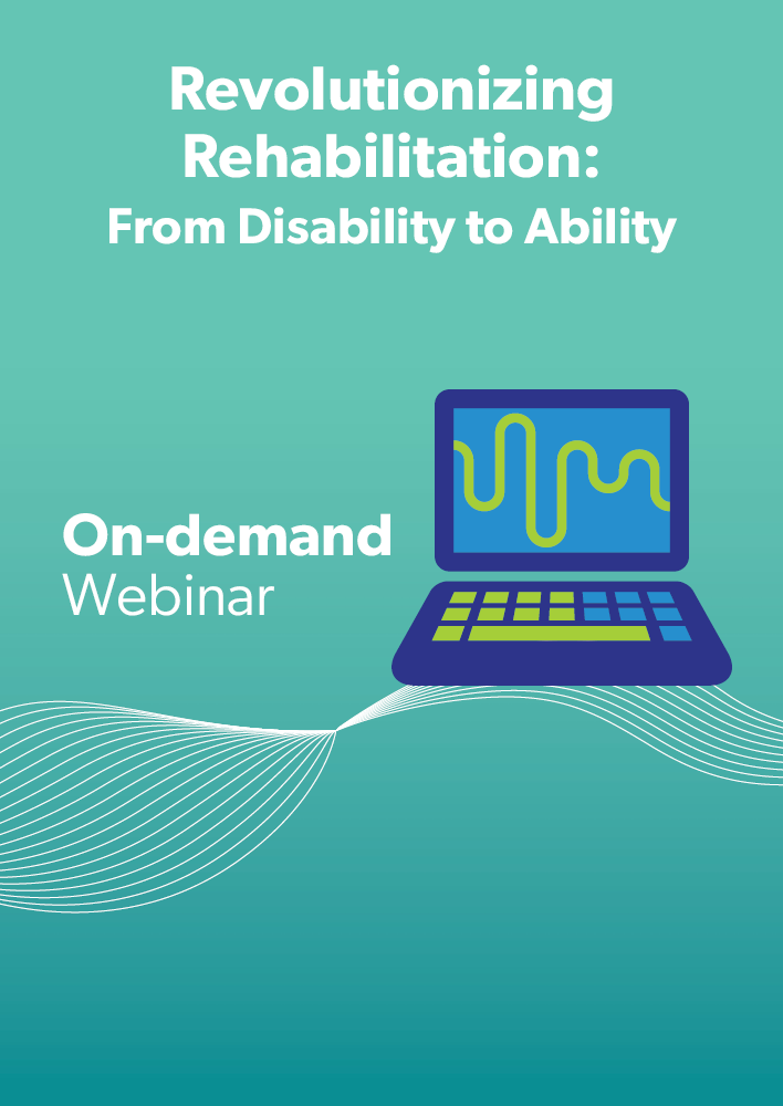 Revolutionizing Rehabilitation: From Disability to Ability