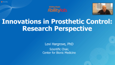 Levi Hargrove, PhD Innovations in Prosthetic Control Presentation