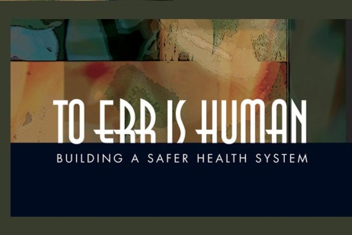 To Err Is Human: Building a Safer Health System | Shirley Ryan AbilityLab