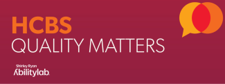 HCBS Quality Matters Banner