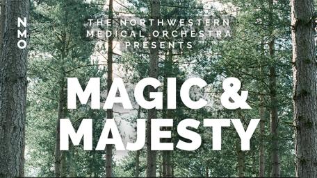 Northwestern Medical Orchestra Presents “Magic & Majesty”: April 30