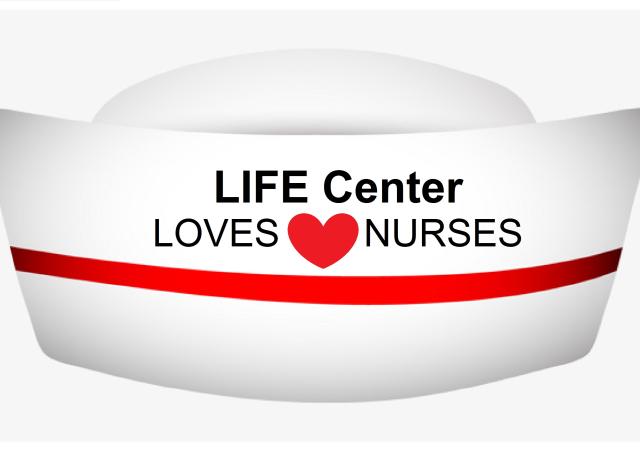 LIFE Center loves nurses