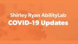 Shirley Ryan AbilityLab Response to COVID-19