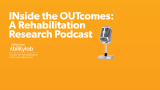 Orange banner with Inside the outcomes a rehabilitation research podcast and a microphone on an orange background